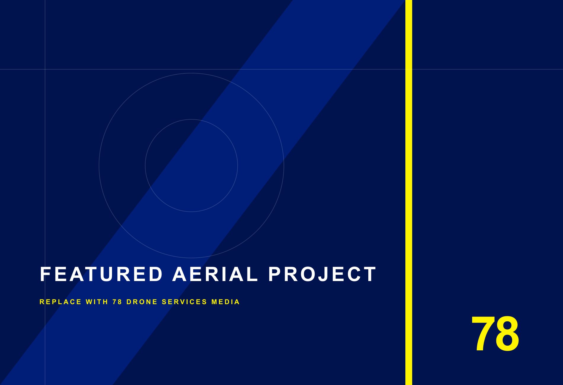 Placeholder for a featured 78 Drone Services aerial project